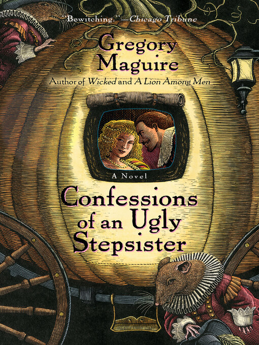 Title details for Confessions of an Ugly Stepsister by Gregory Maguire - Available